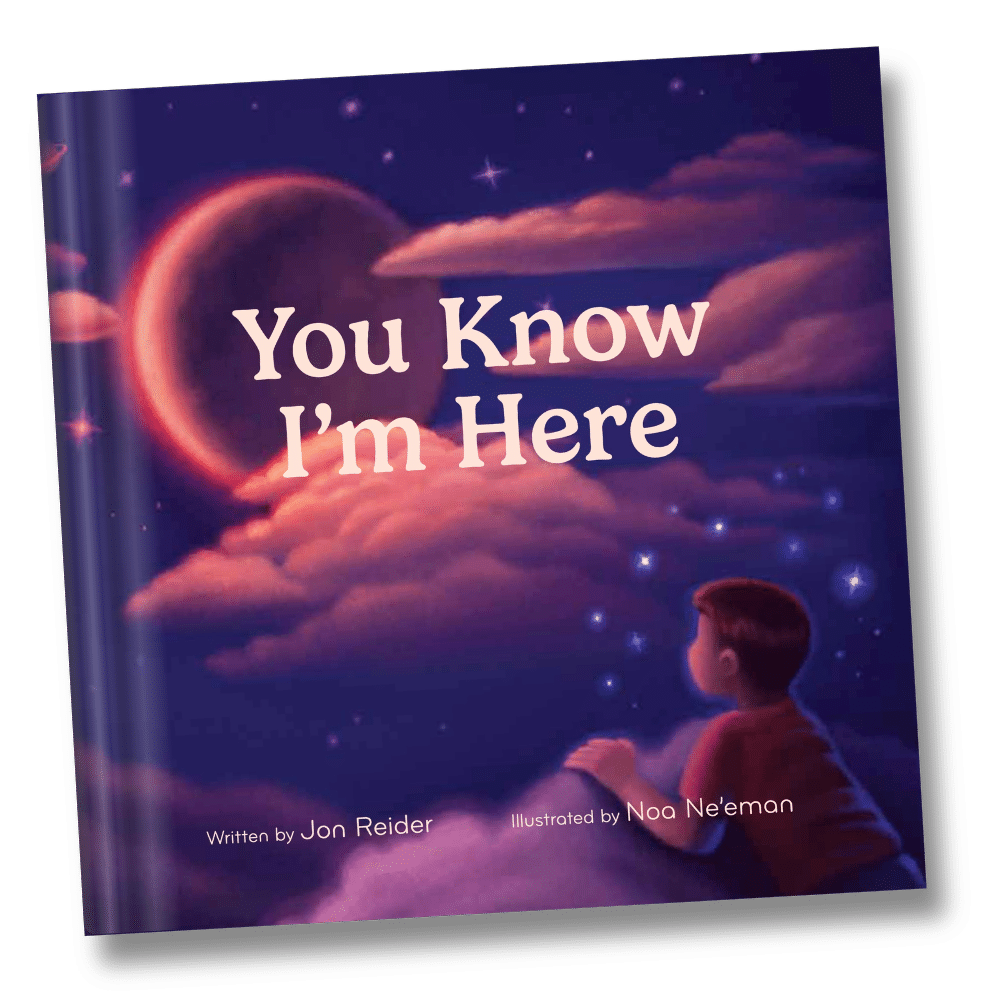 You Know I'm Here - a children's book about grief and hope